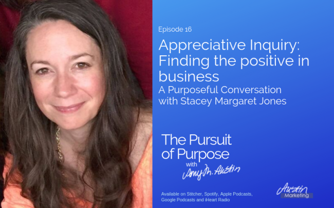 Appreciative Inquiry, The Pursuit of Purpose