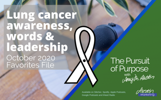 Lung cancer awareness, words, & leadership