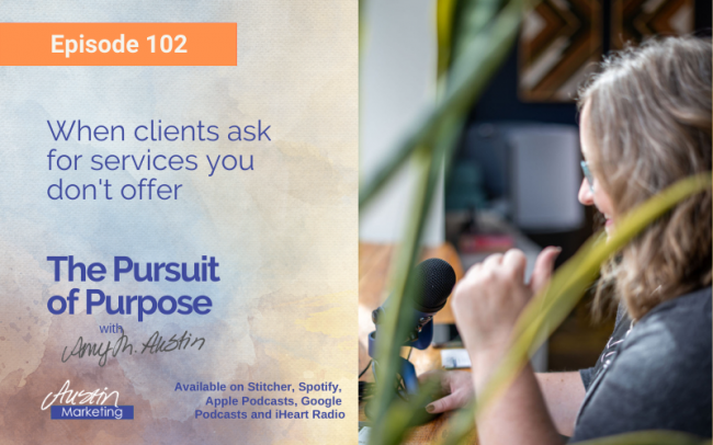 When clients ask for services you don't offer